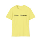 Cat > Humans T-shirt
