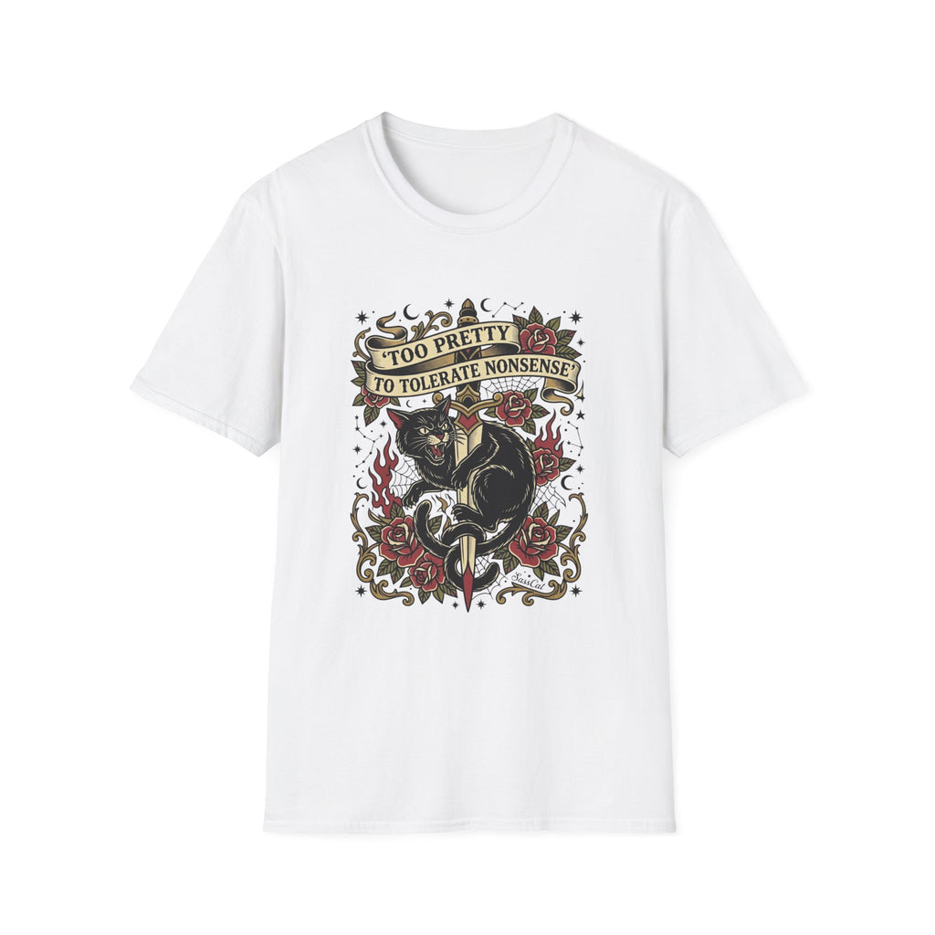 Too Pretty to Tolerate Nonsense T-shirt