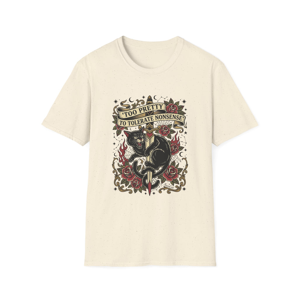 Too Pretty to Tolerate Nonsense T-shirt
