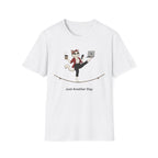 Just Another Day Tightrope T-Shirt