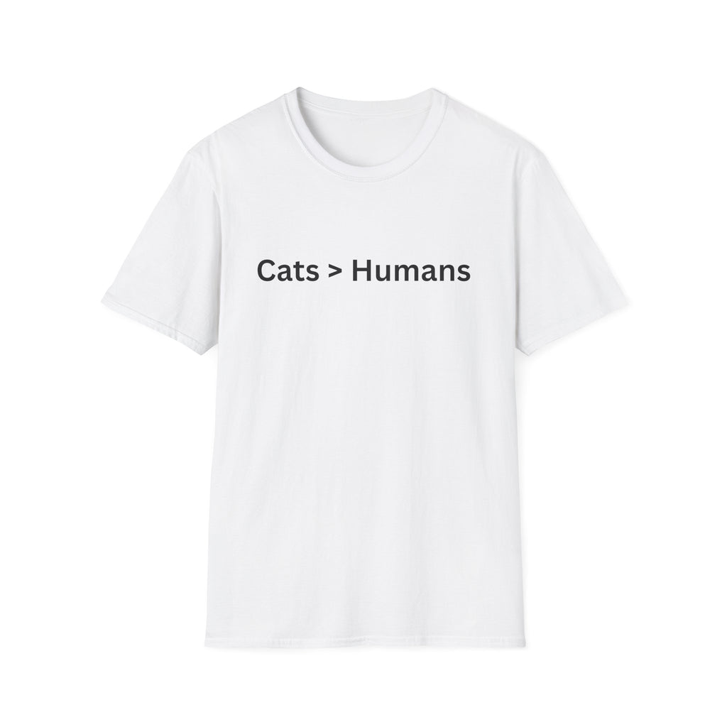 Cat > Humans T-shirt