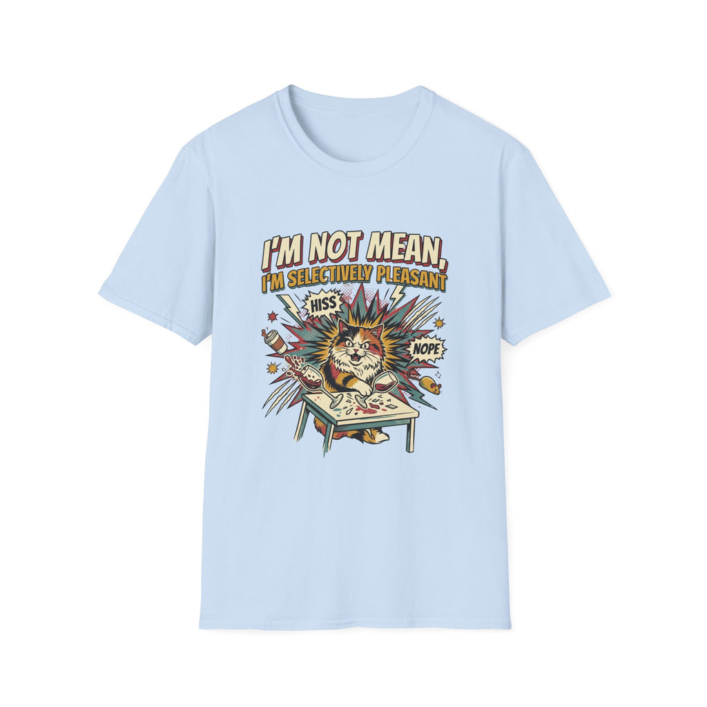 I'm not mean T-shirt